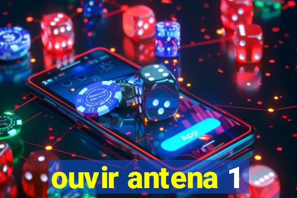 ouvir antena 1